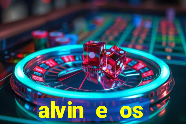 alvin e os esquilos 3 rede canais